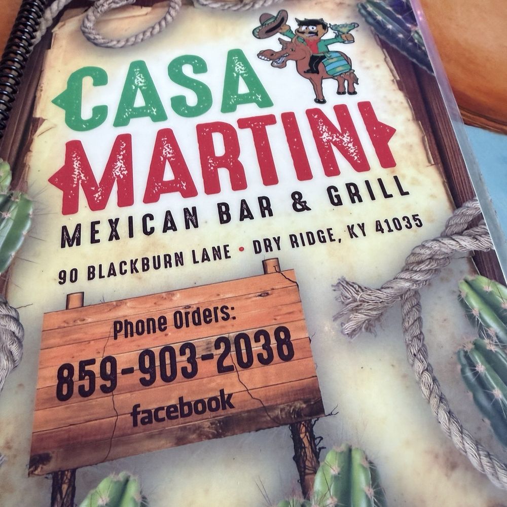 Casa Martini - Menu. - Mexican Near Me - Dry Ridge, Kentucky