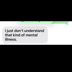 Oceans Behavioral Hospital of Waco - One of the many text messages I emailed Oceans from my son's grandma saying she doesn't understand mental illness.