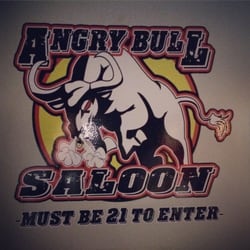 Angry Bull Saloon - If you mess with the bull, you'd better be 21.