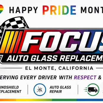 Focus Auto Glass Replacement - El Monte - Happy Pride Month from Focus Auto Glass Replacement! Serving El Monte, Rosemead, and more. Thank you for being part of our community - Auto Glass Services Near Me - El Monte, California Focus Auto Glass Replacement - El Monte - Happy Pride Month from Focus Auto Glass Replacement! Serving El Monte, Rosemead, and more. Thank you for being part of our community - Auto Glass Services Near Me - El Monte, California