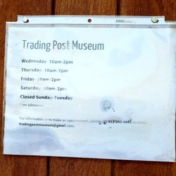 Trading Post Museum - Hours of operation.