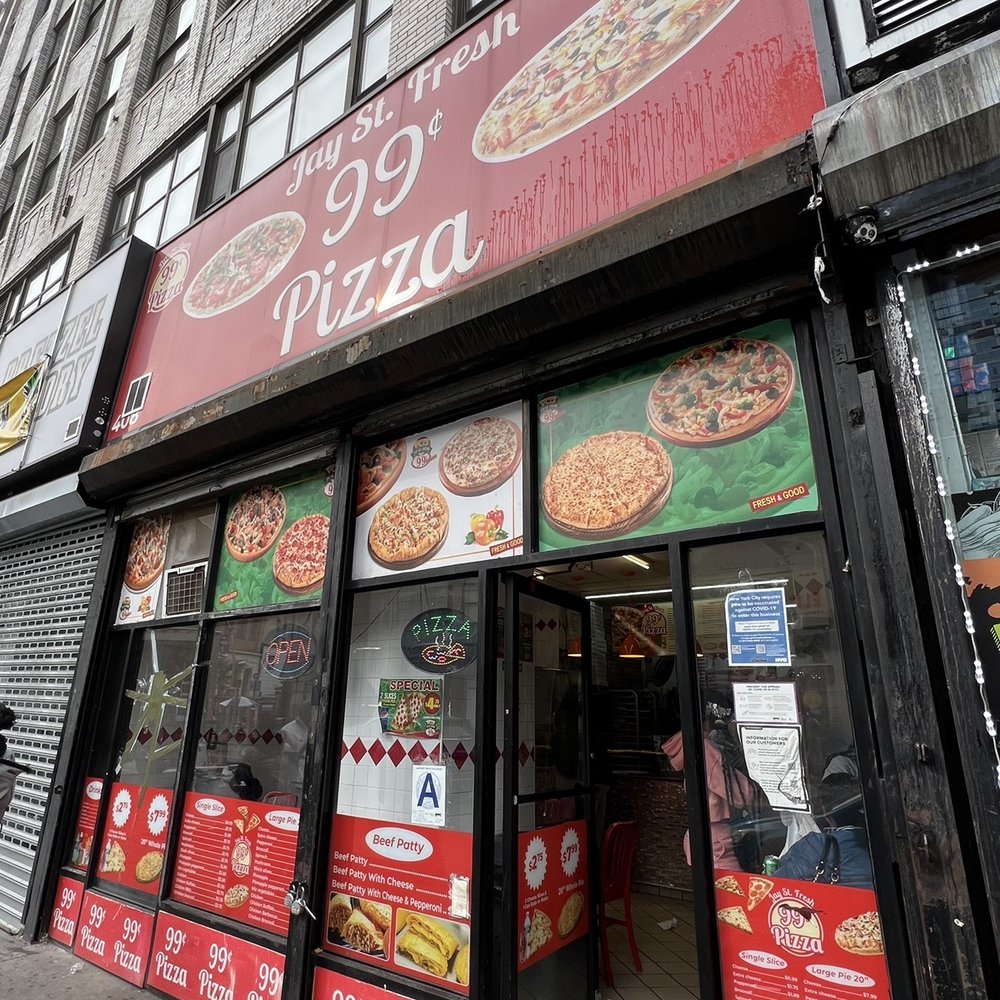Jay Street Fresh 99 Cent Pizza - the front of the store - Pizza Near Me - Brooklyn, New York Jay Street Fresh 99 Cent Pizza - the front of the store - Pizza Near Me - Brooklyn, New York