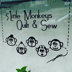 5 Little Monkeys Quilt & Sew - Look for our sign on Main Street!