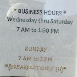 Sunrise Cafe - Hours they're open as per the sign on the front door.