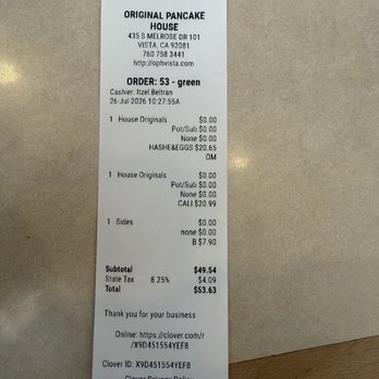 The Original Pancake House - The receipt that I paid for plate that was awful the hash but eggs Benedict was good - Pancakes Near Me - Vista, California The Original Pancake House - The receipt that I paid for plate that was awful the hash but eggs Benedict was good - Pancakes Near Me - Vista, California