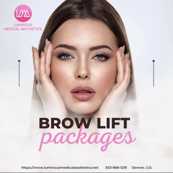 Luminous Medical Aesthetics - Custom brow lift packages. Crows feet who?? - Medical Spas Near Me - Centennial, Colorado