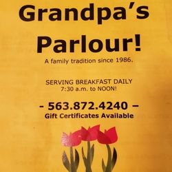 Grandpa's Parlour - Open 7:30 AM- noon