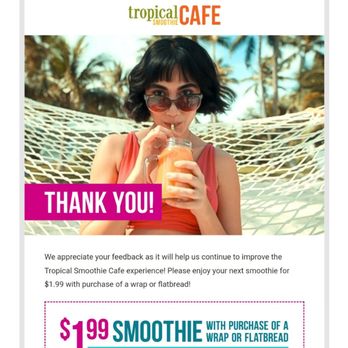 Tropical Smoothie Cafe - Coupon that does not provide specific instructions - Juice Bars & Smoothies Near Me - Naples, Florida Tropical Smoothie Cafe - Coupon that does not provide specific instructions - Juice Bars & Smoothies Near Me - Naples, Florida