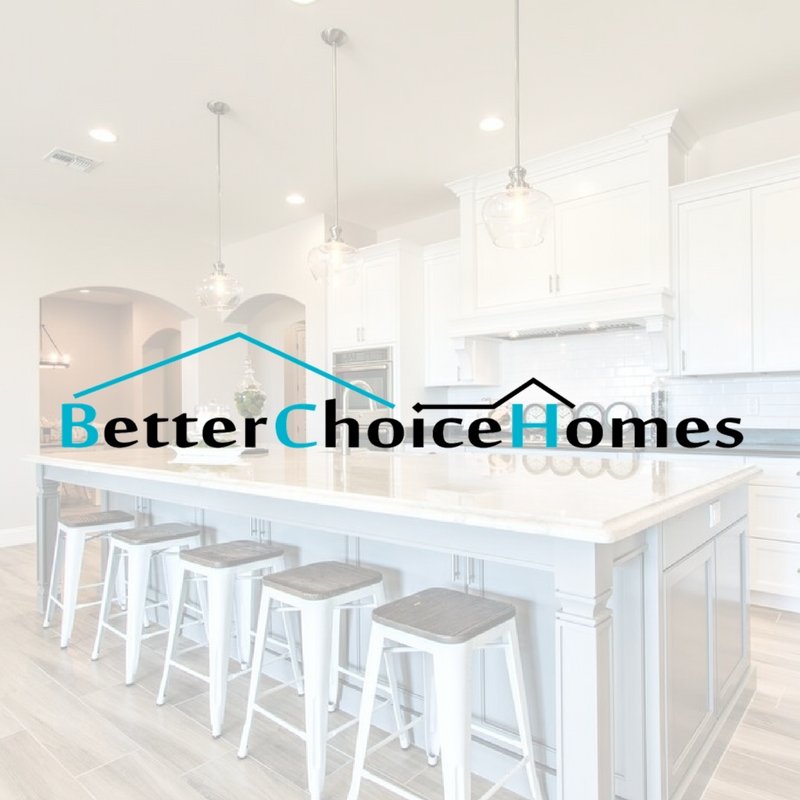 BETTER CHOICE HOMES Updated September 2024 17 Photos & 27 Reviews