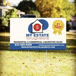 My Estate to Liquidate - Company Estate Sale Signs