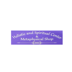 Holistic And Spiritual Center & Metaphysical Shop - Holistic and Spiritual Center & Metaphysical Shop