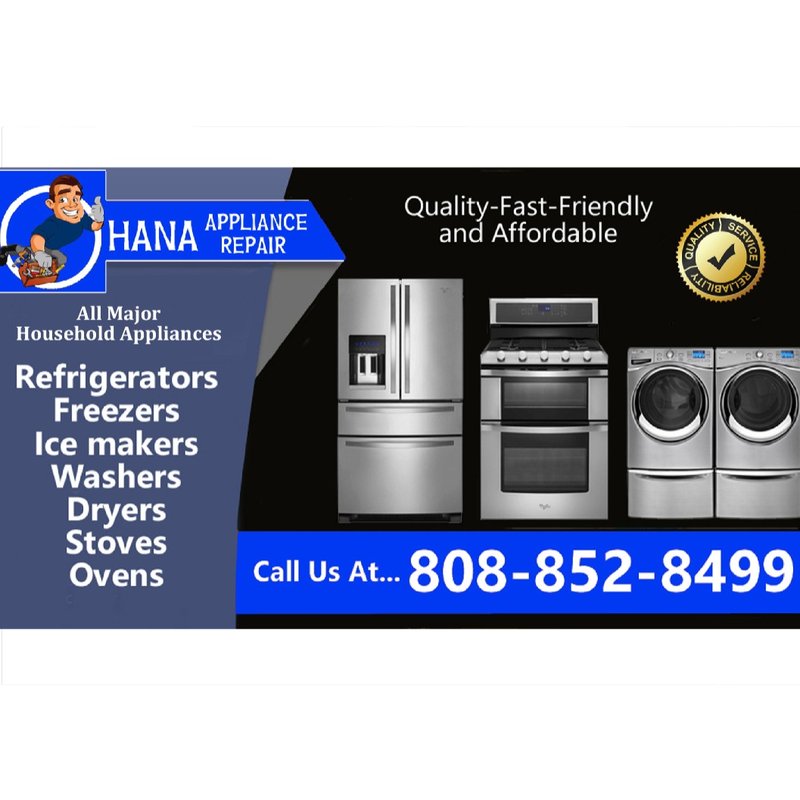 OHANA APPLIANCE REPAIR Updated September 2024 24 Photos & 118