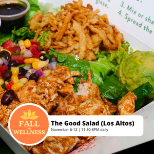 Yelp's Fall into Wellness: Community Experience - The Good Salad (Los Altos)