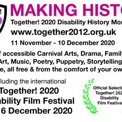 Making History Festival: Together! 2020 Disability Film Festival - ONLINE