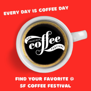 Giveaway: SF Coffee Festival (SUNDAY TICKETS)