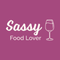 Sassy Food Lover G.