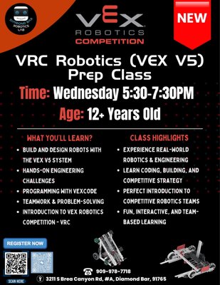 New VEX V5 VRC Robotics class is starting soon! - 🤖 Calling all young builders, problem-solvers, and future roboticists ages 12+! 🚀
We’re excited to announce that our new VEX V5 VRC Robotics class is starting soon!
VEX V5 Robotics Competition (VRC) is more than just building robots. It’s an exciting, hands-on way for students to develop valuable engineering, programming, problem-solving, and teamwork skills while working toward a real competition experience.
🔧 What Students Will Learn
Through hands-on VEX V5 projects and competition-style challenges, students will learn how to:
Design and build robots using the VEX V5 system
Program autonomous and driver-controlled robots
Apply engineering and physics concepts to real-world challenges
Develop critical thinking and problem-solving skills
Test, troubleshoot, and improve their designs through an iterative engineering process
Work effectively as a team and communicate under pressure
Gain experience with competition strategy, engineering notebooks, and project planning
🏆 Why VEX V5 VRC?
VEX V5 VRC gives students the opportunity to take their robotics skills beyond the classroom. Instead of simply following instructions, students learn to design their own solutions, make decisions, learn from failure, and continuously improve.
The competition environment also helps students build confidence, creativity, leadership, collaboration, and perseverance, all of which are skills that can benefit them well beyond robotics.
🌟 Build. Code. Create. Compete. Innovate.
Whether your student is already passionate about robotics or is just getting started, this class is a great opportunity to explore STEM through hands-on engineering and real-world problem solving.
🚀 Join us and start your VEX V5 VRC journey!
Space is limited, so reserve your spot today! New VEX V5 VRC Robotics class is starting soon! - 🤖 Calling all young builders, problem-solvers, and future roboticists ages 12+! 🚀
We’re excited to announce that our new VEX V5 VRC Robotics class is starting soon!
VEX V5 Robotics Competition (VRC) is more than just building robots. It’s an exciting, hands-on way for students to develop valuable engineering, programming, problem-solving, and teamwork skills while working toward a real competition experience.
🔧 What Students Will Learn
Through hands-on VEX V5 projects and competition-style challenges, students will learn how to:
Design and build robots using the VEX V5 system
Program autonomous and driver-controlled robots
Apply engineering and physics concepts to real-world challenges
Develop critical thinking and problem-solving skills
Test, troubleshoot, and improve their designs through an iterative engineering process
Work effectively as a team and communicate under pressure
Gain experience with competition strategy, engineering notebooks, and project planning
🏆 Why VEX V5 VRC?
VEX V5 VRC gives students the opportunity to take their robotics skills beyond the classroom. Instead of simply following instructions, students learn to design their own solutions, make decisions, learn from failure, and continuously improve.
The competition environment also helps students build confidence, creativity, leadership, collaboration, and perseverance, all of which are skills that can benefit them well beyond robotics.
🌟 Build. Code. Create. Compete. Innovate.
Whether your student is already passionate about robotics or is just getting started, this class is a great opportunity to explore STEM through hands-on engineering and real-world problem solving.
🚀 Join us and start your VEX V5 VRC journey!
Space is limited, so reserve your spot today!
