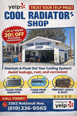 Code: Yelp20| 20% Off Preventive Maintenance - Maintain and flush out your cooling system. Avoid leakage, rust, and corrosion. Code: Yelp20| 20% Off Preventive Maintenance - Maintain and flush out your cooling system. Avoid leakage, rust, and corrosion.