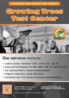 Growing Trees Test Center - Academic Support + Test Training + Test
https://www.growingtreeslanguage.com/hsk-ap-sat-test-center
Growing Trees Chinese Proficiency Test Center
Academic Programs at Growing Trees
⭐TOEFL 托福、IELTS 雅思、DET多邻国、GRE、GMAT
⭐HSK (Chinese Proficiency Test)
⭐ISEE (Independent School Entrance Exam)
⭐SAT (Scholastic Aptitude Test)
⭐Ap Exams (All Advanced Placement Exams) Growing Trees Test Center - Academic Support + Test Training + Test
https://www.growingtreeslanguage.com/hsk-ap-sat-test-center
Growing Trees Chinese Proficiency Test Center
Academic Programs at Growing Trees
⭐TOEFL 托福、IELTS 雅思、DET多邻国、GRE、GMAT
⭐HSK (Chinese Proficiency Test)
⭐ISEE (Independent School Entrance Exam)
⭐SAT (Scholastic Aptitude Test)
⭐Ap Exams (All Advanced Placement Exams)