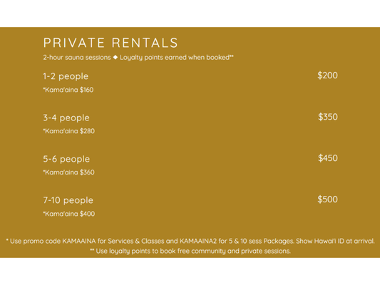 Private Rentals - 2-hour private sauna sessions for 1-10 people ◆ Loyalty points earned when booked Private Rentals - 2-hour private sauna sessions for 1-10 people ◆ Loyalty points earned when booked