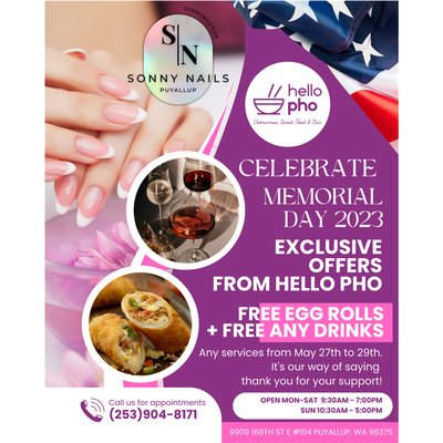 🎉🇺🇸Celebrate Memorial Day with us at Sonny Nails Puyallup! - 🎉 🇺🇸From May 27th to 29th, enjoy our exclusive offers from HELLO PHO: FREE Egg Rolls and any drinks with any service! 🍷🥟 Treat yourself to a relaxing nail care experience while savoring delicious flavors. It's our way of saying thank you for your support! 💫♥️
Book your appointment now or simply walk in and let us pamper you this Memorial Day weekend. Don't miss out on this special treat! 💅✨
Come and see us at SONNY NAILS in Puyallup, open MON-SAT | 9:30AM-7PM, and
SUN | 10:30AM-5PM. Don't miss out on this limited time offer! ☎️ Call us at (253)904-8171 to make your appointment today and treat yourself to some gorgeous nails. 💅🏻✨
#SonnyNailsPuyallup #NewNailDesigns #FreeDrinks #WineandNails #PamperYourself #NailSalon #Puyallup #MemorialDaySpecial #FreeEggRollsAndWine 🎉🇺🇸Celebrate Memorial Day with us at Sonny Nails Puyallup! - 🎉 🇺🇸From May 27th to 29th, enjoy our exclusive offers from HELLO PHO: FREE Egg Rolls and any drinks with any service! 🍷🥟 Treat yourself to a relaxing nail care experience while savoring delicious flavors. It's our way of saying thank you for your support! 💫♥️
Book your appointment now or simply walk in and let us pamper you this Memorial Day weekend. Don't miss out on this special treat! 💅✨
Come and see us at SONNY NAILS in Puyallup, open MON-SAT | 9:30AM-7PM, and
SUN | 10:30AM-5PM. Don't miss out on this limited time offer! ☎️ Call us at (253)904-8171 to make your appointment today and treat yourself to some gorgeous nails. 💅🏻✨
#SonnyNailsPuyallup #NewNailDesigns #FreeDrinks #WineandNails #PamperYourself #NailSalon #Puyallup #MemorialDaySpecial #FreeEggRollsAndWine