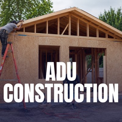 ADU Construction - Accessory Dwelling Units • Detached ADUs • Garage Conversions • Permitting & Build ADU Construction - Accessory Dwelling Units • Detached ADUs • Garage Conversions • Permitting & Build