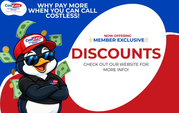 Website Exclusive Coupons! - Why pay more when you can call Costless?
Say hello to Penny the Penguin, the newest member of the Costless Heating & Cooling family! Penny is here to keep your home comfortable year-round and remind you that great HVAC service doesn’t have to cost a fortune.
When you join one of our Costless Comfort Care Plans, you become part of our member family. Members enjoy:
✔ Priority booking, so you get scheduled first when you need us most
✔ Seasonal maintenance visits to keep your system running safely and efficiently
✔ In-house filter replacements
✔ Plans for furnace only, AC only, or both
✔ The option to pay monthly or for the full year up front
Regular maintenance helps catch small problems before they turn into costly breakdowns, extends the life of your system, and keeps your family safe and comfortable through every season.
We’re a family-owned and operated business proudly serving San Jose, licensed and insured (CSLB #1043777), and committed to honest work and fair pricing.
📞 Call (408) 876-9643 or visit costlesshvac.com to learn more and become a member today! Website Exclusive Coupons! - Why pay more when you can call Costless?
Say hello to Penny the Penguin, the newest member of the Costless Heating & Cooling family! Penny is here to keep your home comfortable year-round and remind you that great HVAC service doesn’t have to cost a fortune.
When you join one of our Costless Comfort Care Plans, you become part of our member family. Members enjoy:
✔ Priority booking, so you get scheduled first when you need us most
✔ Seasonal maintenance visits to keep your system running safely and efficiently
✔ In-house filter replacements
✔ Plans for furnace only, AC only, or both
✔ The option to pay monthly or for the full year up front
Regular maintenance helps catch small problems before they turn into costly breakdowns, extends the life of your system, and keeps your family safe and comfortable through every season.
We’re a family-owned and operated business proudly serving San Jose, licensed and insured (CSLB #1043777), and committed to honest work and fair pricing.
📞 Call (408) 876-9643 or visit costlesshvac.com to learn more and become a member today!