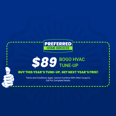 $89 BOGO HVAC Tune-Up - $89 BOGO HVAC Tune-Up $89 BOGO HVAC Tune-Up - $89 BOGO HVAC Tune-Up