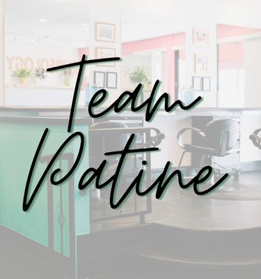 Meet our Team! - Meet our wonderful staff! 
Salon Patine is made up of an amazing close knit team who are all here because we love our career and seeing you smile at the end of your appointment!