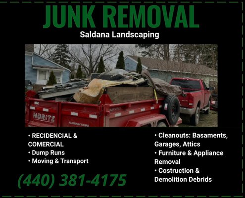 Junk Removal - Clean Your Space, Declutter Your Home!

Do you need help with:
- Trash and debris
- Branches and dry leaves
- Old and broken furniture

Don't worry! At _Trash Removal Services_, we are the most recommended in the area to help you clean up and get rid of all that.

*Services:*

- Trash and debris removal
- Car and interior cleaning
- Removal of old furniture and appliances

*Call now and get a FREE quote! 📞*
440 381 41 75 

Saldana Lanscaping