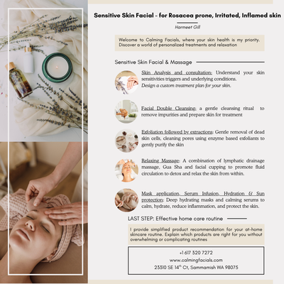 Sensitive Skin Facial - Season & weather changes cause skin conditions to flare up such as Rosacea, Redness, Irritated Skin. At Calming Facials offers Sensitive Skin Facials & Treatment to bring balance back to your skin. We also provide education on home care that empowers our clients to manage skin conditions with confidence. Sensitive Skin Facial - Season & weather changes cause skin conditions to flare up such as Rosacea, Redness, Irritated Skin. At Calming Facials offers Sensitive Skin Facials & Treatment to bring balance back to your skin. We also provide education on home care that empowers our clients to manage skin conditions with confidence.