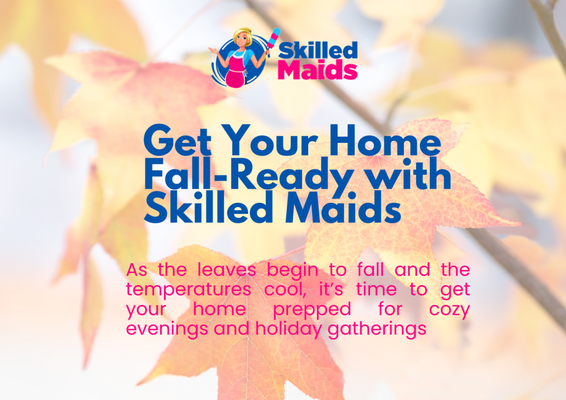 🍂 Fall Is Busy. Let Us Handle the Cleaning! - 🍂 Fall Is Busy. Let Us Handle the Cleaning!
Call today and take advantage of Our Flash Sale!
(301) 460 - 1529
(703) 459 - 4286
skilledmaids@gmail.com 🍂 Fall Is Busy. Let Us Handle the Cleaning! - 🍂 Fall Is Busy. Let Us Handle the Cleaning!
Call today and take advantage of Our Flash Sale!
(301) 460 - 1529
(703) 459 - 4286
skilledmaids@gmail.com