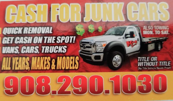 JUNK CAR BUYERS AND TOWING - WE BUY JUNK CARS IN NORTH AND CENTRAL NJ. CALL US AT (908)290-1030 OR VISIT OUR WEBSITES 
GETJUNKCARMONEY.COM 
KANDKTOWINGINC.COM
DONATECARNOW.COM
CARSRECYCLE.COM
SELL US YOUR CARS WITH OR WITHOUT TITLES 
JUNK CAR BUYERS NEAR ME
CASH FOR MY CAR
CASH FOR CARS
CAR DEALER NEAR ME