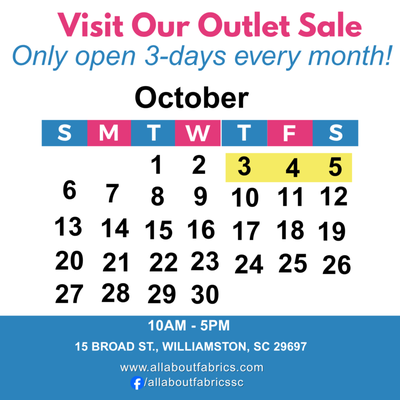 2026 Summer Warehouse Outlet Sale Dates - Visit All About Fabrics for our monthly 3-Day Warehouse Outlet Sales in Williamston, SC! Shop thousands of discounted fabrics, home décor, crafts, seasonal items, trims, and art supplies with some of our biggest in-store savings of the year.

Explore more than 20,000 assorted cotton fabrics, prints, and solids in widths from 45"–108" wide, plus upholstery fabrics, remnants, quilting fabrics, and unique finds added regularly. Open just 3 days each month from 10 AM–5 PM.

📍15 Broad St., Williamston, SC 29697
 August 6–8| September 10-12 | October 3–5