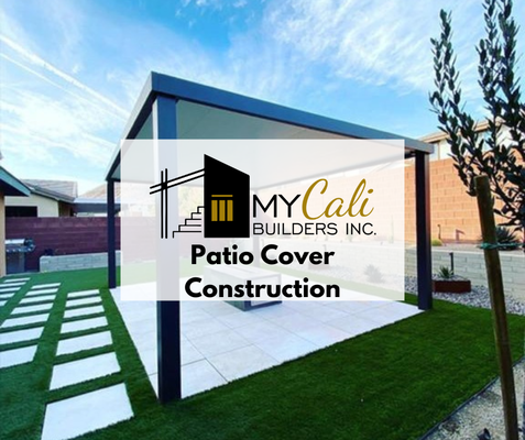 Patio Cover Construction - Choosing the right contractor is essential to ensuring your resources are handled professionally and your end result exceeds all expectations. My Cali Builders are built on the classic American values of integrity and hard work. we specialize in exterior remodeling Patio Cover Construction - Choosing the right contractor is essential to ensuring your resources are handled professionally and your end result exceeds all expectations. My Cali Builders are built on the classic American values of integrity and hard work. we specialize in exterior remodeling