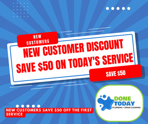 New Customers Save $50 Off First Service! - New Customers can save $50 off their first service repair or replacement on their first service call/ Offer is valid for plumbing, sewer, drain, or water heater service. New Customers Save $50 Off First Service! - New Customers can save $50 off their first service repair or replacement on their first service call/ Offer is valid for plumbing, sewer, drain, or water heater service.