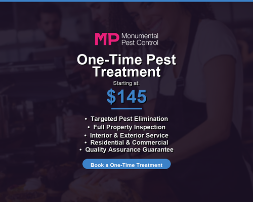 One-Time Pest Treatment Starting at $145 - Setting us apart is our dedication to customer service, years of experience and dedication to expedient turn times. Our team of highly trained professionals ensures top-tier service quality, while our transparent pricing model guarantees affordability without compromising excellence. Monumental Pest Control LLC thrives on exceeding expectations, offering not only effective pest control but also an unparalleled scheduling and payment experience. One-Time Pest Treatment Starting at $145 - Setting us apart is our dedication to customer service, years of experience and dedication to expedient turn times. Our team of highly trained professionals ensures top-tier service quality, while our transparent pricing model guarantees affordability without compromising excellence. Monumental Pest Control LLC thrives on exceeding expectations, offering not only effective pest control but also an unparalleled scheduling and payment experience.