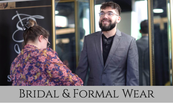 Bridal & Formal Wear - We specialize in alterations for all types of formal and business wear — from bridal gowns, bridesmaid dresses, prom and homecoming dresses to suit coats, vests, and everything in between. These alterations are more complex than a simple pant hem, and details like shoes, undergarments, and shapewear can make a big difference. Be sure to bring anything you plan to wear with your garment to your appointment! Bridal & Formal Wear - We specialize in alterations for all types of formal and business wear — from bridal gowns, bridesmaid dresses, prom and homecoming dresses to suit coats, vests, and everything in between. These alterations are more complex than a simple pant hem, and details like shoes, undergarments, and shapewear can make a big difference. Be sure to bring anything you plan to wear with your garment to your appointment!