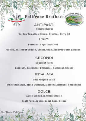 Pop-up Dinners - We have a series of pop-up dinners with different themes here at the Green River Bridge Inn.  In September we had Italian night and on October 10th we will have a fall themed dinner and a Harvest Fest on October 26th!