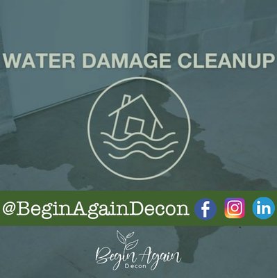 Water Restoration - Begin Again Decon provides complete water restoration services after a leak or property flood. We will thoroughly inspect and treat your home or business to remove contaminated materials and dry, dehumidify, and restore the area. Water Restoration - Begin Again Decon provides complete water restoration services after a leak or property flood. We will thoroughly inspect and treat your home or business to remove contaminated materials and dry, dehumidify, and restore the area.