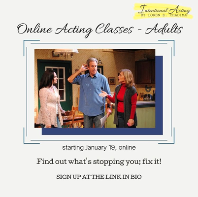 Adult Online Acting Classes - We’ve given our Intentional Acting classes a facelift and have a ton of new things in store but most importantly, we want to help you find out what’s missing in your work and learn how to fix it. ⠀
You will be doing exactly that and will be on your way to audition more confidently and book the role! ⠀
Find out today! Adult Online Acting Classes - We’ve given our Intentional Acting classes a facelift and have a ton of new things in store but most importantly, we want to help you find out what’s missing in your work and learn how to fix it. ⠀
You will be doing exactly that and will be on your way to audition more confidently and book the role! ⠀
Find out today!
