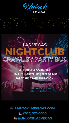 Nightclub Crawl by Party Bus w/ Free Drinks - Looking for the ultimate night out on the Las Vegas Strip?
Meet up with your host at Mandalay Bay where you'll receive your wristband that grants you access to all of the nights events. We will go to 1 bar and 2 of the best nightclubs in Las Vegas. The cover charges to get into all of the venues are included in the price of your ticket. We also include a 45 minute party bus ride down the Las Vegas Strip in our decked out party bus. Dance on the stripper pole, listen to bumping music and enjoy complimentary mixed drinks.
To keep the tour fresh and fun, we rotate clubs. Want to know exactly which clubs we are going to? Give us a call!
We work with major clubs on the Las Vegas Strip including: LIV Nightclub, XS Nightclub, Zouk Nightclub, Encore Beach Club, Foundation Room, Tao Nightclub, Daylight at Night & Drais Afterhours.
Keep in mind that you must be in dress code to get into the nightclubs. Here is what we suggest: https://www.unlocklasvegas.com/nightclub-dress-code
Meet party-goers from all over the world on our epic nightclub tour! Check-in starts at 9:45 pm and the last club closes at 3:30 am. Stay as long as you want. Just give us a call at 702-375-5556 after you purchase your tickets
Have a large group and want your own private party bus? Give us a call at 702-375-5556 Nightclub Crawl by Party Bus w/ Free Drinks - Looking for the ultimate night out on the Las Vegas Strip?
Meet up with your host at Mandalay Bay where you'll receive your wristband that grants you access to all of the nights events. We will go to 1 bar and 2 of the best nightclubs in Las Vegas. The cover charges to get into all of the venues are included in the price of your ticket. We also include a 45 minute party bus ride down the Las Vegas Strip in our decked out party bus. Dance on the stripper pole, listen to bumping music and enjoy complimentary mixed drinks.
To keep the tour fresh and fun, we rotate clubs. Want to know exactly which clubs we are going to? Give us a call!
We work with major clubs on the Las Vegas Strip including: LIV Nightclub, XS Nightclub, Zouk Nightclub, Encore Beach Club, Foundation Room, Tao Nightclub, Daylight at Night & Drais Afterhours.
Keep in mind that you must be in dress code to get into the nightclubs. Here is what we suggest: https://www.unlocklasvegas.com/nightclub-dress-code
Meet party-goers from all over the world on our epic nightclub tour! Check-in starts at 9:45 pm and the last club closes at 3:30 am. Stay as long as you want. Just give us a call at 702-375-5556 after you purchase your tickets
Have a large group and want your own private party bus? Give us a call at 702-375-5556