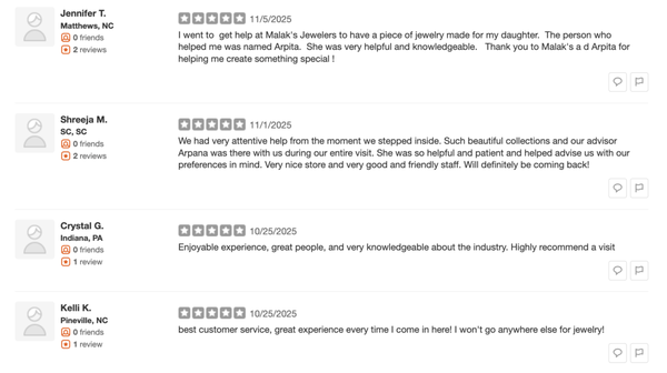 Check out what our Clients have said! - Malak Jewelers offers high-quality jewelry and exceptional customer service, ensuring every client finds the perfect piece for any occasion. Your satisfaction is our top priority.