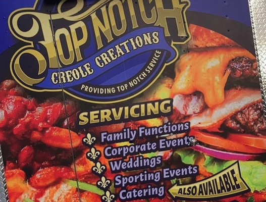 Cater Special Occasions - Book your celebrations with Top Notch Creole Creations! We'll cater your special events. Call us for details! Cater Special Occasions - Book your celebrations with Top Notch Creole Creations! We'll cater your special events. Call us for details!