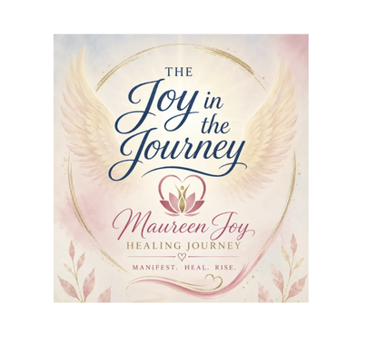 'The Joy In The Journey' - This is a 10 Week Ongoing Group to Support You on your own 'Healing Journey' 'The Joy In The Journey' - This is a 10 Week Ongoing Group to Support You on your own 'Healing Journey'