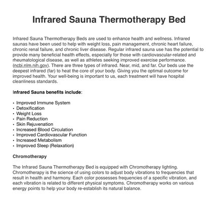 Infrared Sauna Bed with Chromotherapy - The infrared thermal Therapy bed complete with Chromotherapy lighting is just what you’re looking for. Not only does it have the popular red light therapy but it includes all 16 RGB LED light colors.  Infrared Sauna Bed with Chromotherapy - The infrared thermal Therapy bed complete with Chromotherapy lighting is just what you’re looking for. Not only does it have the popular red light therapy but it includes all 16 RGB LED light colors. 