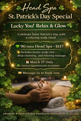 St. Patrick's Day Special - Celebrate Saint Patrick’s Day with a relaxing scalp