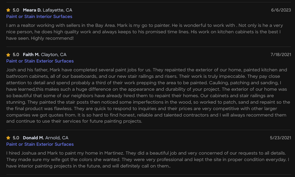Read our FIVE-STAR HomeAdvisor reviews! - We've been in business for over 25 years. We're new to Yelp, but not new to painting. Read our 5-star reviews from HomeAdvisor! Read our FIVE-STAR HomeAdvisor reviews! - We've been in business for over 25 years. We're new to Yelp, but not new to painting. Read our 5-star reviews from HomeAdvisor!