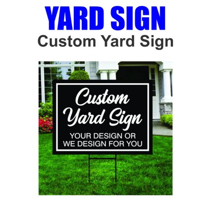 Yard Sign - Custom Yard Sign Yard Sign - Custom Yard Sign