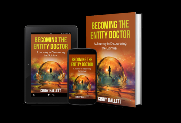 Becoming The Entity Doctor - The Easiest and Most Breathtaking Way to Change Your Life
Discover how becoming aware of the energy around you can make it easier to manifest your desires. Learning to raise your vibration is the simplest way to make lasting changes in your life.
This book will start you on your path and help you recognize the good and evil you may encounter along the way. Acquiring simple, energetic techniques can help you live a happier, stress-free life and step into a new, exciting chapter.
Follow Cindy, The Entity Doctor™, as she learns to work with energy, discovers unseen positive and negative energetic beings, and figures out how to resolve spiritual issues. Read all about her amazing experiences starting out in the metaphysical field, mastering techniques and processes directly from Spirit.
Learn about the different entities she encounters every day and the entities that may be around you.
As a professional, Cindy is constantly discovering new threats and determining how to resolve them. See how shifting your energy can improve your quality of life and allow you to find happiness. Want to learn more about influencing your future? Peek inside. Becoming The Entity Doctor - The Easiest and Most Breathtaking Way to Change Your Life
Discover how becoming aware of the energy around you can make it easier to manifest your desires. Learning to raise your vibration is the simplest way to make lasting changes in your life.
This book will start you on your path and help you recognize the good and evil you may encounter along the way. Acquiring simple, energetic techniques can help you live a happier, stress-free life and step into a new, exciting chapter.
Follow Cindy, The Entity Doctor™, as she learns to work with energy, discovers unseen positive and negative energetic beings, and figures out how to resolve spiritual issues. Read all about her amazing experiences starting out in the metaphysical field, mastering techniques and processes directly from Spirit.
Learn about the different entities she encounters every day and the entities that may be around you.
As a professional, Cindy is constantly discovering new threats and determining how to resolve them. See how shifting your energy can improve your quality of life and allow you to find happiness. Want to learn more about influencing your future? Peek inside.